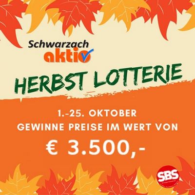 Gewinne Preise im Wert von € 3.500,-
Die große Herbstlotterie Schwarzach 2024 von 1. bis 25. Oktober!  
 
1. Einkaufen in den teilnehmenden...