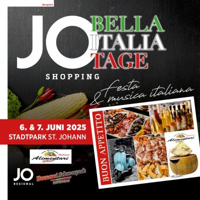 Dieses Wochenende finden die JOregional BELLA ITALIA TAGE am FR 6. und SA 7. Juni im Stadtpark/Schifferpark in St. Johann mit...